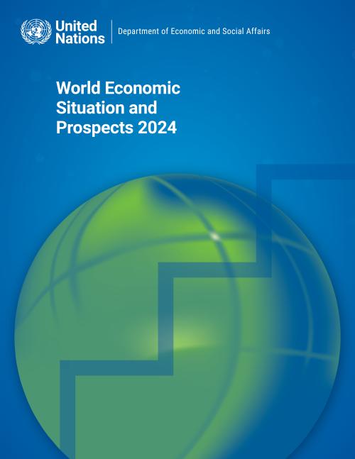 World Economic Situation and Prospects 2024 DESA Publications